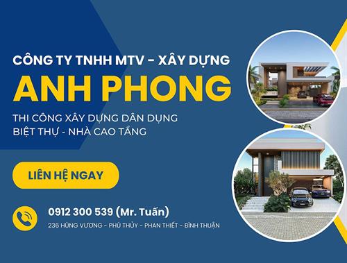 Xây dựng Anh Phong - Xây nhà trọn tại gói Bình Thuận